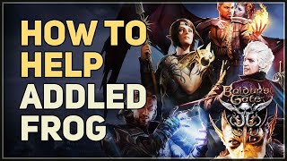 How to Help Addled Frog Baldurs Gate 3 [upl. by Ahsemat564]