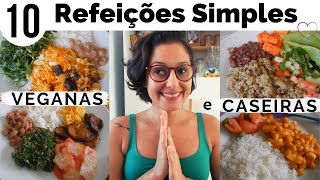 10 REFEIÇÕES SIMPLES  COMIDA CASEIRA E VEGANA  Aline Mustafé [upl. by Dambro]