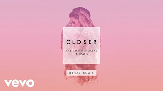 The Chainsmokers  Closer R3hab Remix Audio ft Halsey [upl. by Seena]