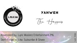 Yahweh with lyrics  The Hoppers [upl. by Euqinue]