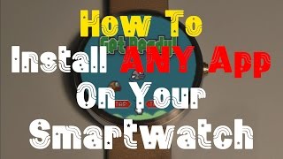 How To Install ANY App On Your Smartwatch  FlappyBird [upl. by Harret]