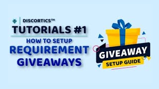 How to make Giveaways with Requirements on Discord Discortics™  Nitro Giveaway 499 [upl. by Nodnelg493]