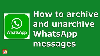 How to archive and unarchive chats in WhatsApp Both Android and iPhone [upl. by Eiuqnimod]