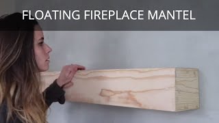 How to Build a Floating Mantel  Fireplace Wooden Mantel DIY [upl. by Eeliah]