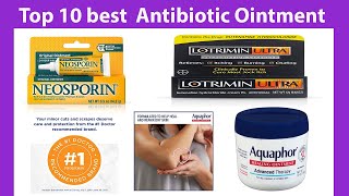 10 best Antibiotic Ointment [upl. by Nils]