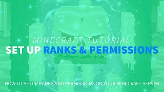 How to Set Up Ranks amp Permissions on Your Minecraft Server LuckPerms [upl. by Hammad]