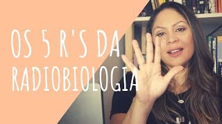 5 RS DA RADIOBIOLOGIA  PARTE 1 [upl. by Yoral]