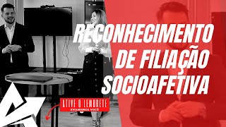 DIREITO DE FAMÍLIA Reconhecimento de filiação socioafetiva [upl. by Soisatsana63]