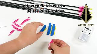 How to fletch with Beiter Wing Holder [upl. by Lichter]