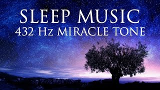 The Best SLEEP Music  432hz  Healing Frequency  Deeply Relaxing  Raise Positive Vibrations [upl. by Itida]