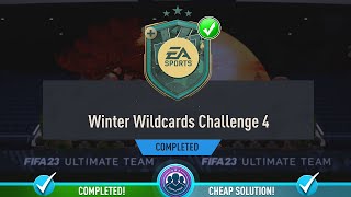 Winter Wildcards Challenge 4 SBC Completed  Cheapest Solution amp Tips  Fifa 23 [upl. by Hadwin233]