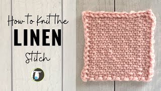 HOW TO KNIT the LINEN STITCH  Beginner Knitting Stitches [upl. by Hendry]