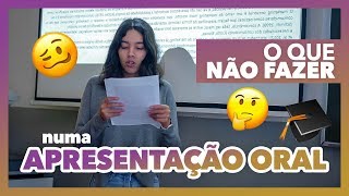 O que NÃO FAZER numa APRESENTAÇÃO ORAL [upl. by Kronick]