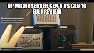 HP Microserver Gen 8 vs Gen 10  Full Review [upl. by Penthea]