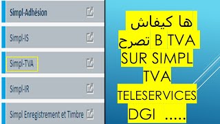 هاكيفاش تصرح TVA SUR SIMPL TVA TÉLÉSERVICES DGI télédéclaration [upl. by Ahsiemat]