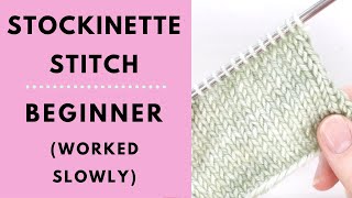 Stockinette Stitch for Beginners  Learn to Knit [upl. by Hermia324]