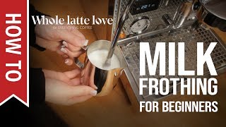 How To Milk Frothing for Beginners 5 Tips [upl. by Pall400]