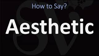 How to Pronounce Aesthetic CORRECTLY [upl. by Edge]