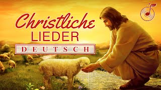 Christliche Lieder – DEUTSCH [upl. by Aklog465]