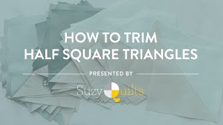 How To Trim Half Square Triangles [upl. by Ruperto]