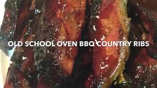 OLD SCHOOL OVEN BBQ COUNTRY PORK RIBS [upl. by Auqinet741]