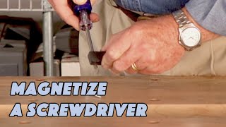 How to Magnetize a Screwdriver [upl. by Armin]