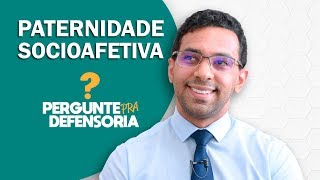 Paternidade socioafetiva O que é Como fazer o reconhecimento [upl. by Carlyle28]