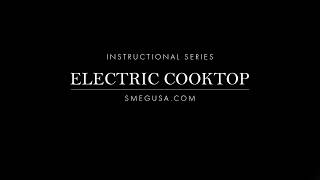 Smeg Ceramic Electric Cooktop Instructions  Tutorial S2772TCU S2951TCU S2951CXU S26415CU [upl. by Rik]