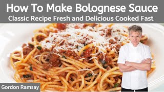 Gordon Ramsay Bolognese Sauce Recipe Authentic Italian [upl. by Ia368]