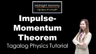 ImpulseMomentum Theorem Tagalog [upl. by Brittney]