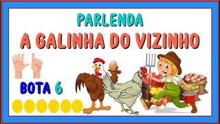 PARLENDA A GALINHA DO VIZINHO  Vila Educativa [upl. by Pembrook102]