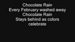 Tay Zonday  Chocolate rain LYRICS [upl. by Suzette255]