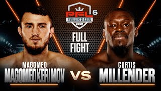 Magomed Magomedkerimov vs Curtis Millender  PFL 5 2021 [upl. by Asseral866]