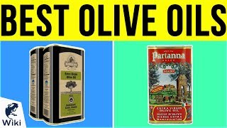 10 Best Olive Oils 2019 [upl. by Ynnub]