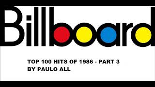 BILLBOARD  TOP 100 HITS OF 1986  PART 35 [upl. by Gabriele]