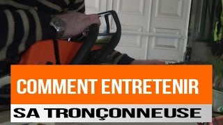 COMMENT ENTRETENIR SA TRONCONNEUSE [upl. by Lyrehc196]