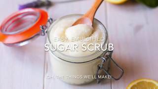 Easy Emulsified Sugar Scrub [upl. by Airtal]